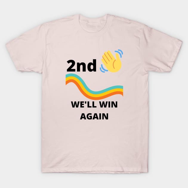 Second Wave We'll Win Again T-Shirt by Jo3Designs